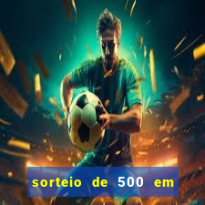 sorteio de 500 em cash toda segunda feira novibet